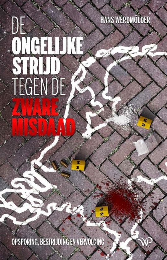 De ongelijke strijd tegen de zware misdaad