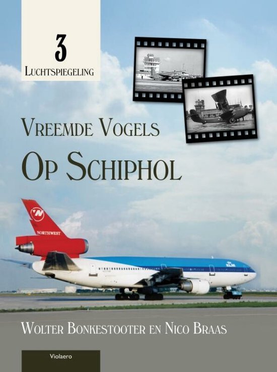 Luchtspiegeling 3 - Vreemde vogels op Schiphol