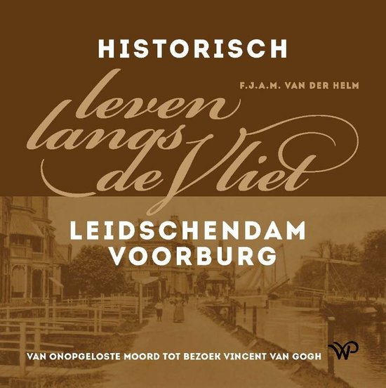 Historisch leven langs de Vliet