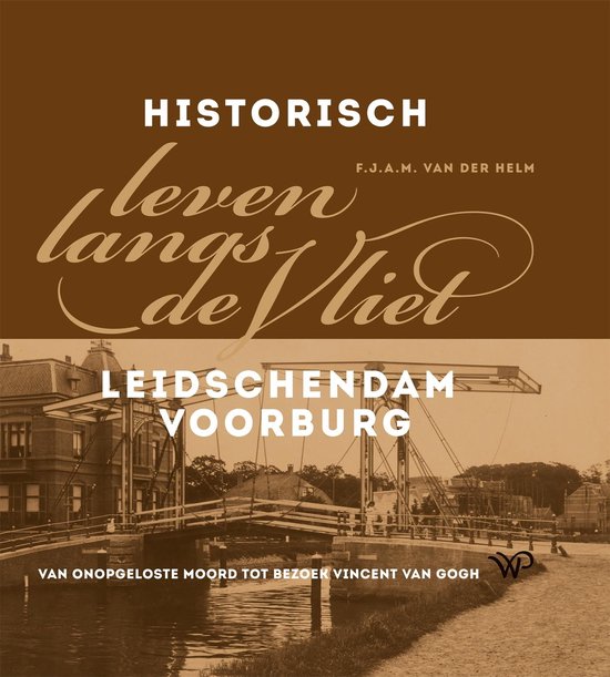 Historisch leven langs de Vliet