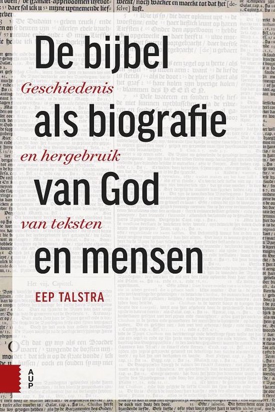 De Bijbel als biografie van God en mensen