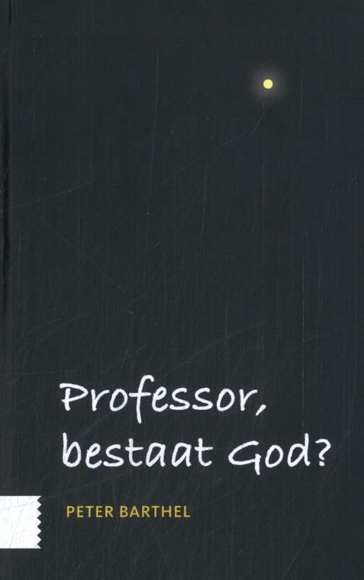 Professor, bestaat God?