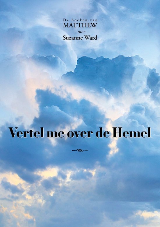 De boeken van Matthew 2 - Vertel me over de Hemel