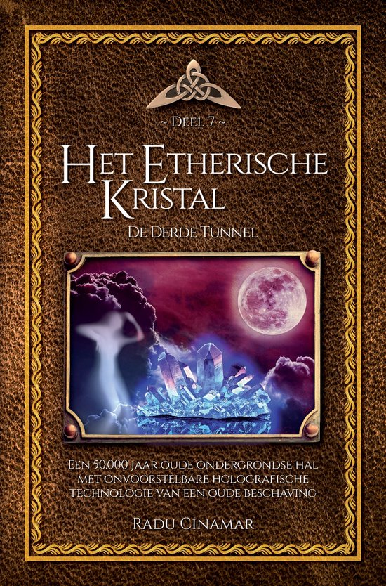 De boeken van Radu Cinamar 7 - Het Etherische Kristal