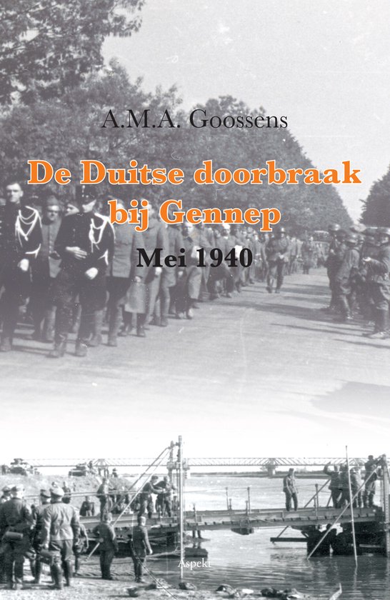 De Duitse doorbraak bij Gennep (Mei 1940)