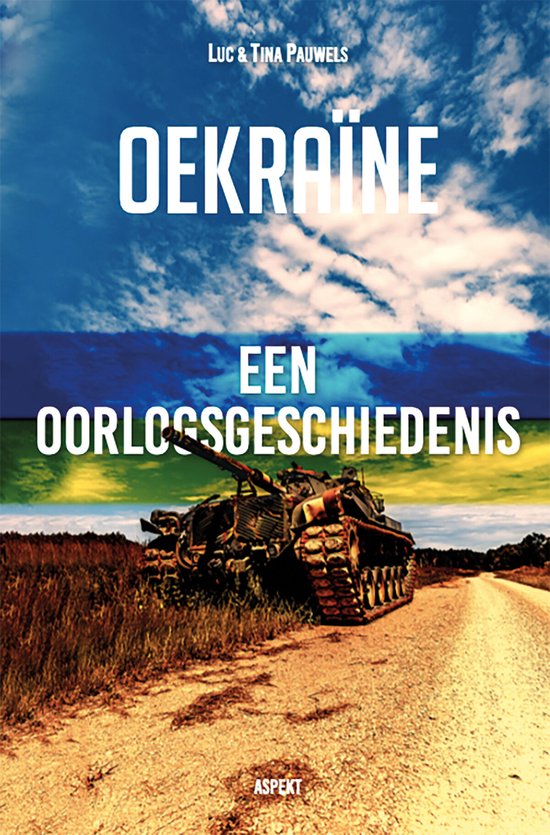 Oekraïne, een oorlogsgeschiedenis