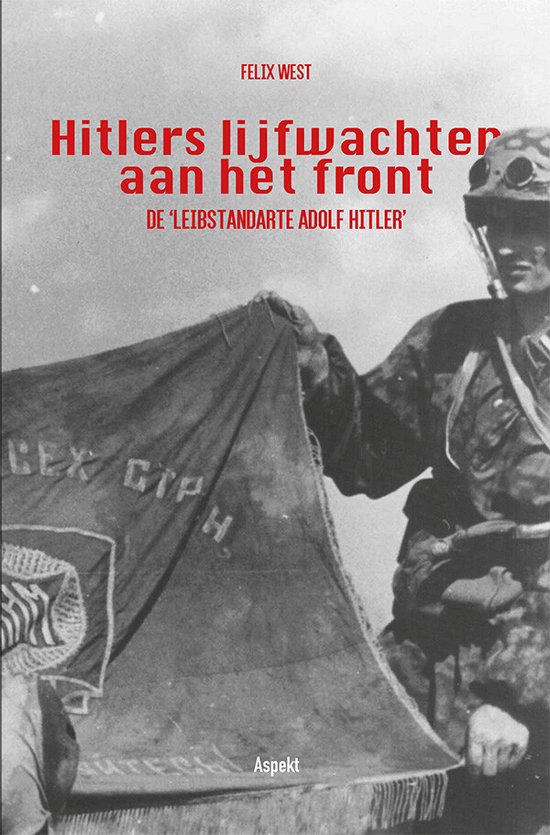 Hitlers lijfwachten aan het front