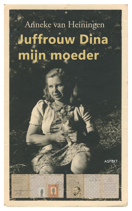 Juffrouw Dina, mijn moeder