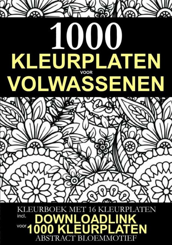 Kleurplaat voor Volwassenen - 1.000 Downloadbare Kleurplaten: Abstract Bloem Motief