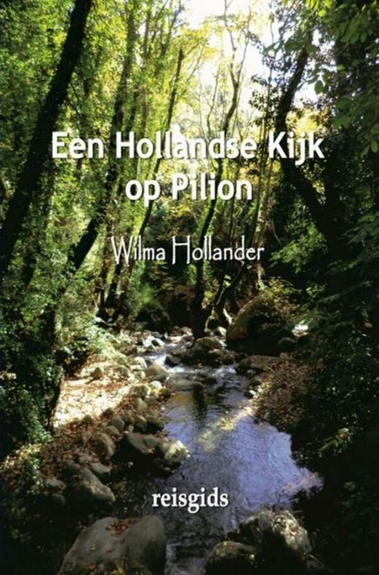 Een Hollandse Kijk op Pilion