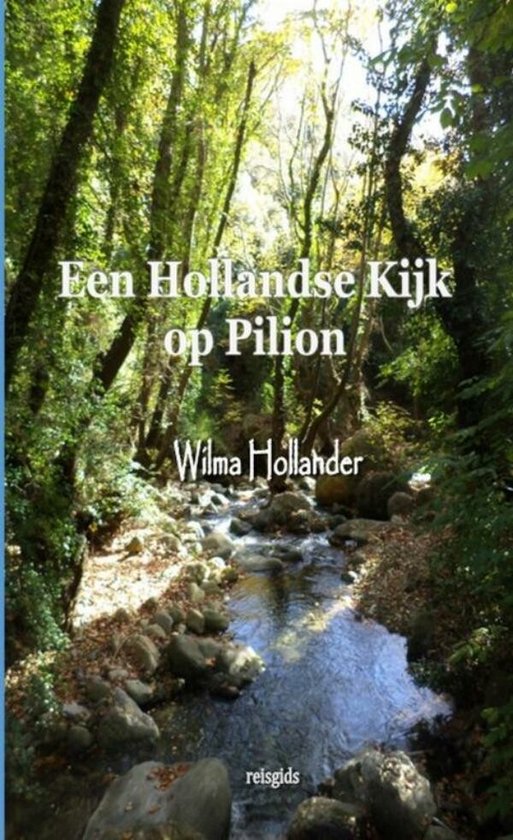 Een Hollandse Kijk op Pilion