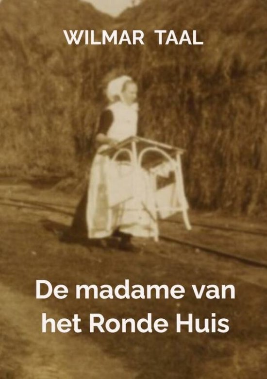 De madame van het Ronde Huis