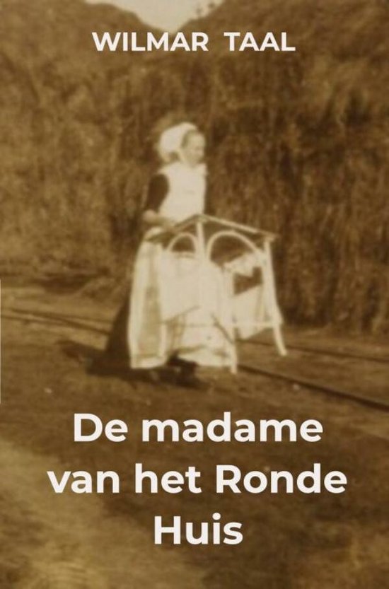 De madame van het Ronde Huis