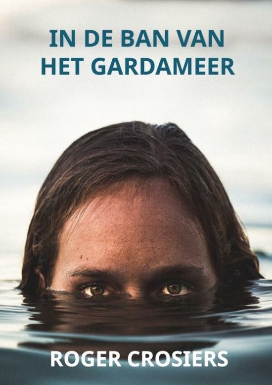 IN DE BAN VAN HET GARDAMEER