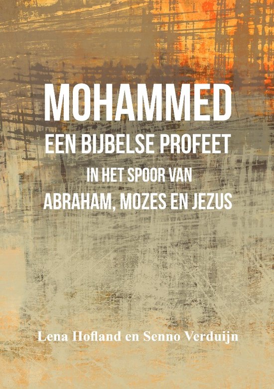 Mohammed een Bijbelse profeet