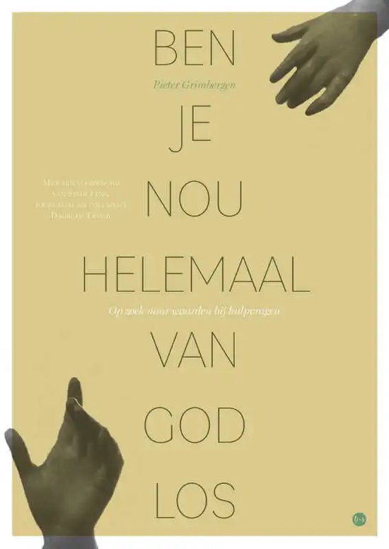 Ben je nou helemaal van God los