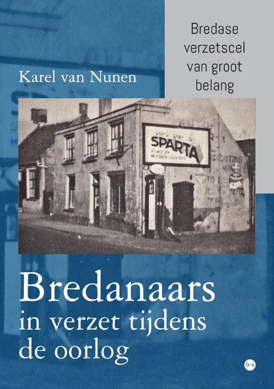 Bredanaars in verzet tijdens de oorlog