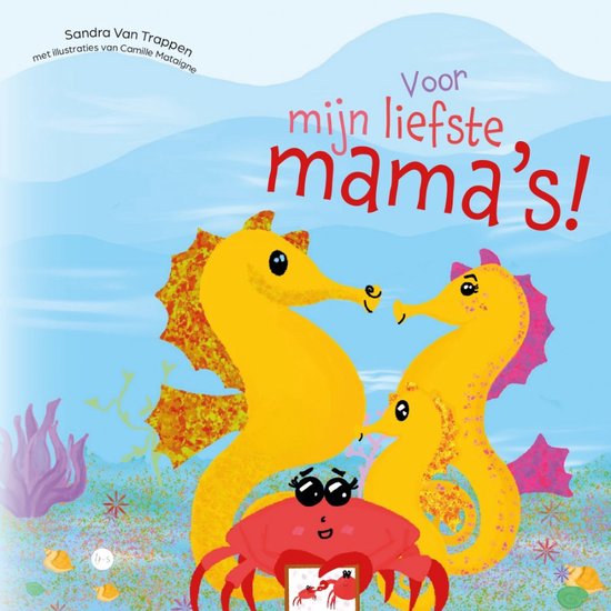 Voor mijn liefste mama’s!