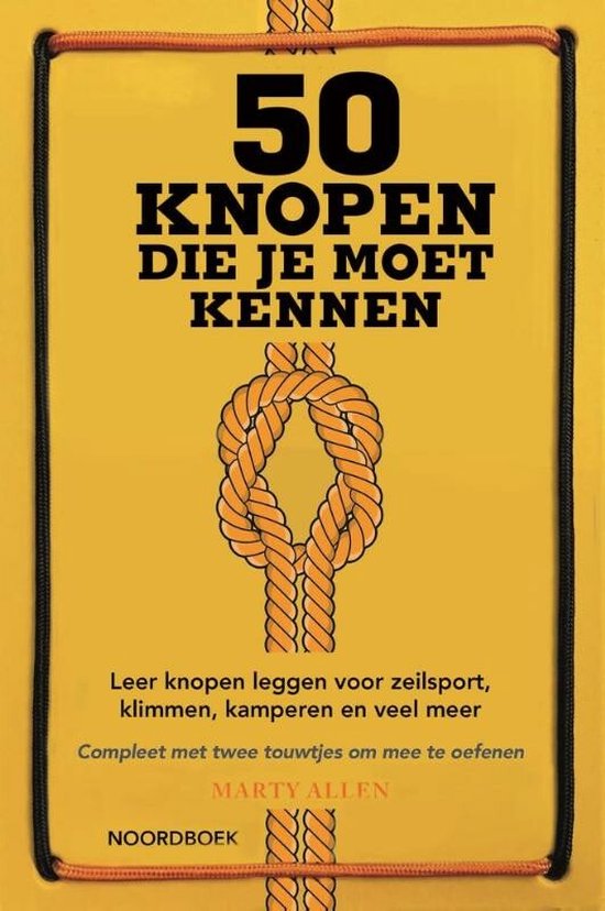 50 knopen die je moet kennen