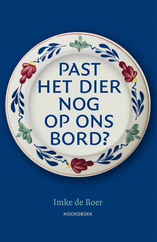 Past het dier nog op ons bord?