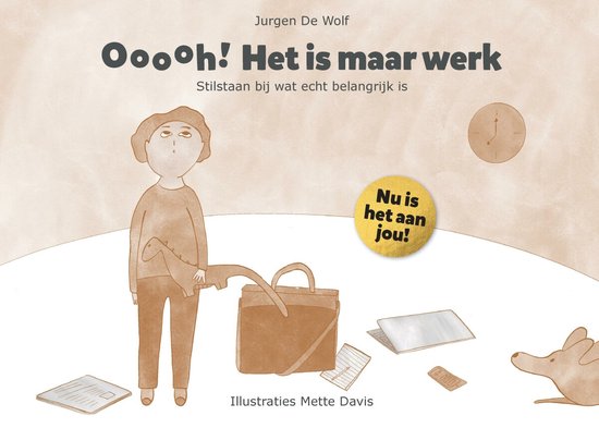 Ooooh - Ooooh! Het is maar werk