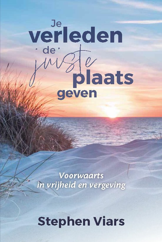 Je verleden de juiste plaats geven