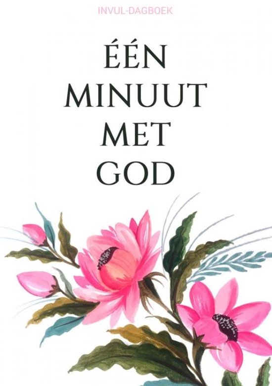 Invul-Dagboek - Eén Minuut met God