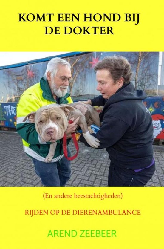 Komt een hond bij de dokter en andere beestachtigheden