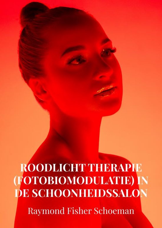 Roodlicht therapie (fotobiomodulatie) in de schoonheidssalon