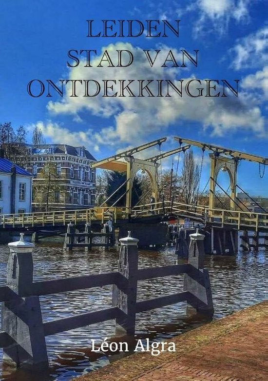 Leiden, Stad van Ontdekkingen