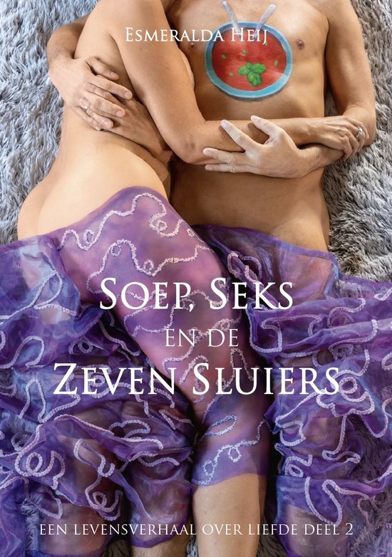 Soep, seks en de Zeven sluiers