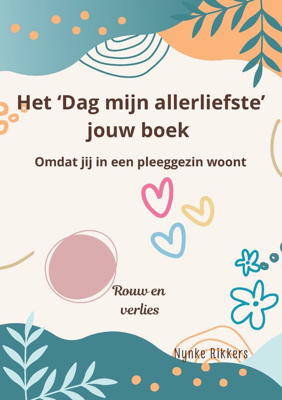 Het 'Dag mijn allerliefste' jouw boek pleegzorg