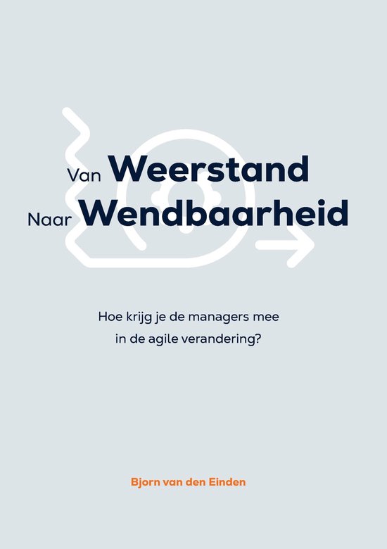 van Weerstand naar Wendbaarheid