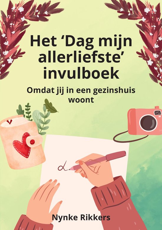 Het 'Dag mijn allerliefste' invulboek gezinshuis