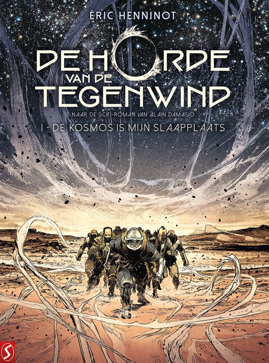 De Horde van de Tegenwind 1 - De kosmos is mijn slaapplaats