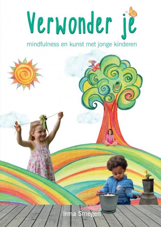 Verwonder je: mindfulness en kunst met jonge kinderen