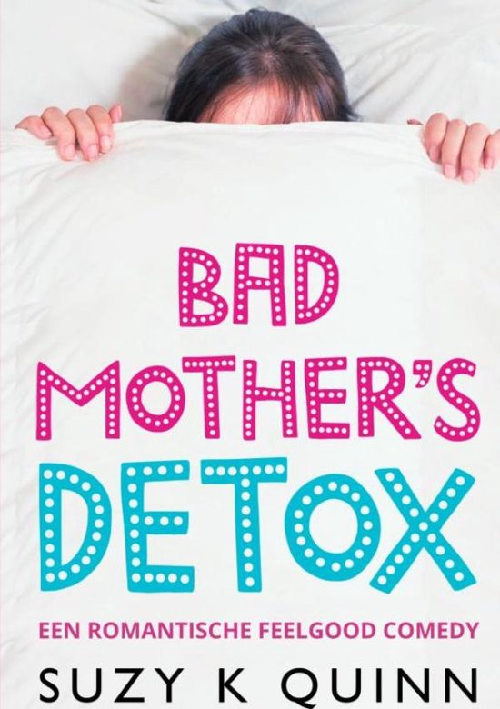 Bad Mother's Detox