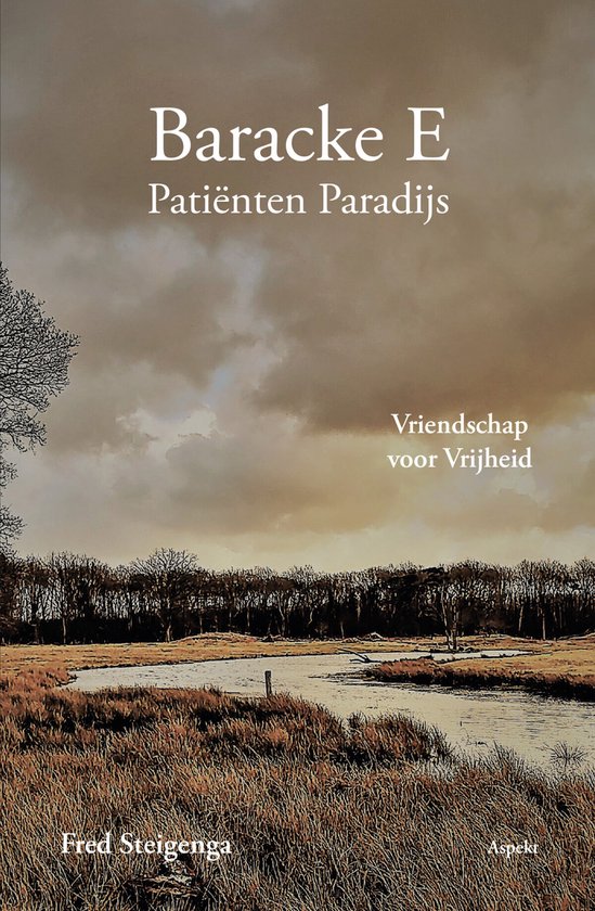 Baracke E: Patiënten Paradijs