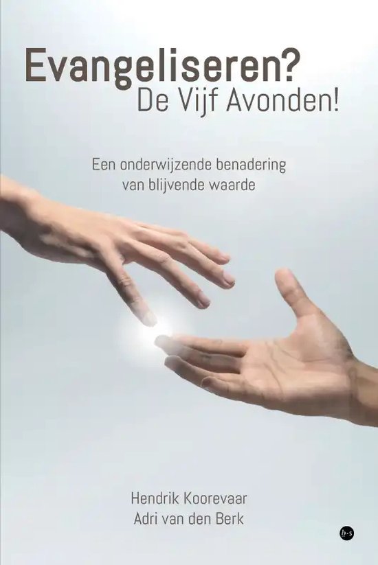 Evangeliseren? De Vijf Avonden!