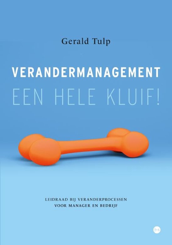 Verandermanagement, een hele kluif!