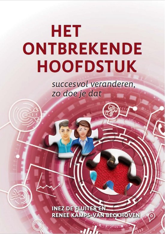 Het ontbrekende hoofdstuk - Succesvol veranderen, zo doe je dat