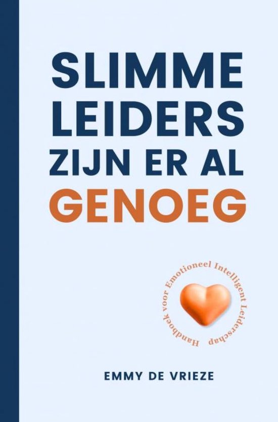 Slimme leiders zijn er al genoeg