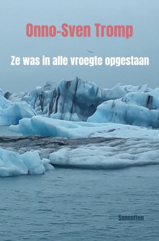 Ze was in alle vroegte opgestaan