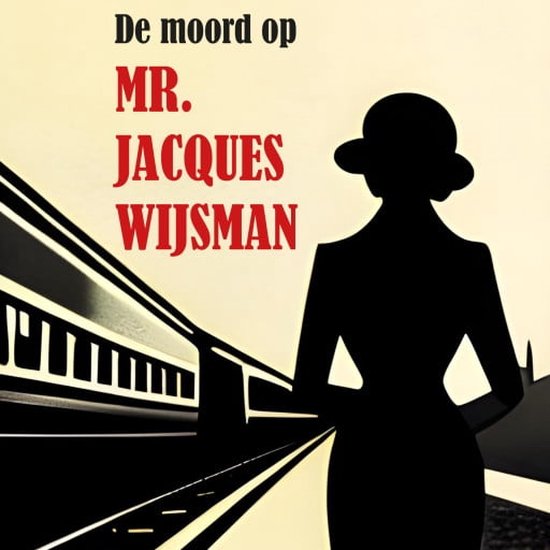 De moord op mr. Jacques Wijsman