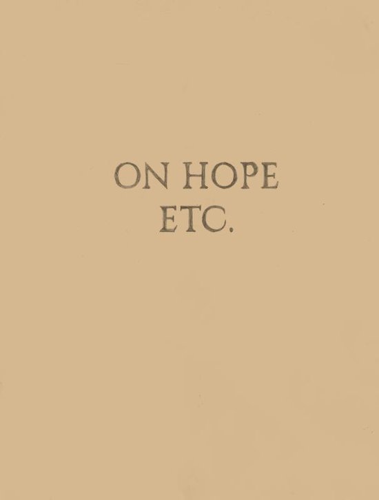 Elke Andreas Boon. On Hope Etc.