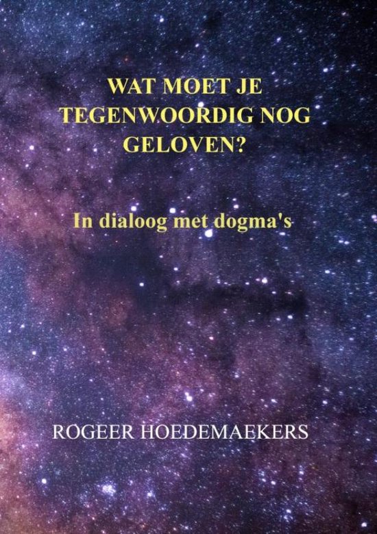 Wat moet je tegenwoordig nog geloven?