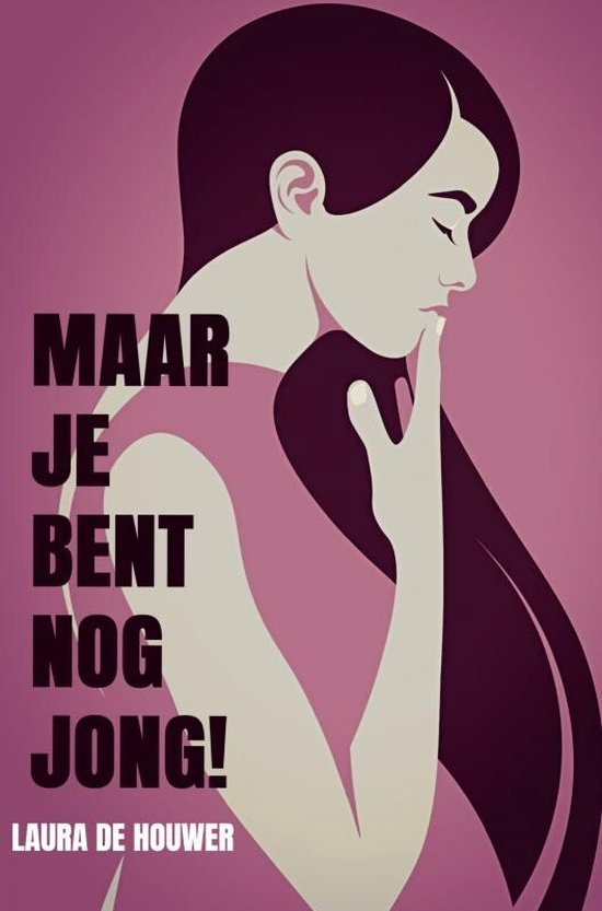 Maar je bent nog jong!