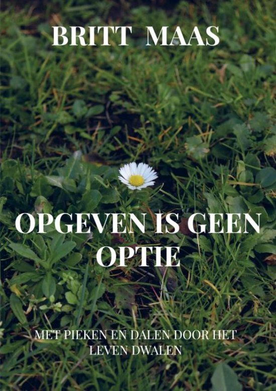 Opgeven is geen optie