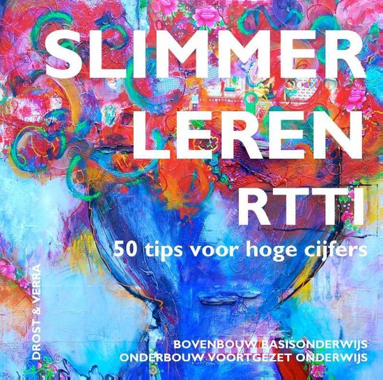 Sturen van leerprocessen met RTTI - Slimmer Leren met RTTI bovenbouw basisonderwijs ; onderbouw voortgezet onderwijs