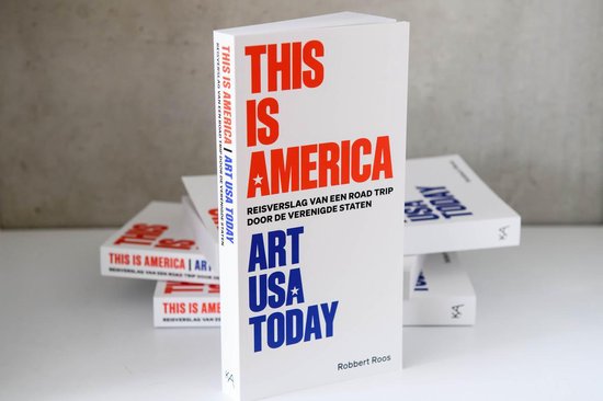 This Is America   Art USA Today - Reisverslag van een road trip door de Verenigde Staten